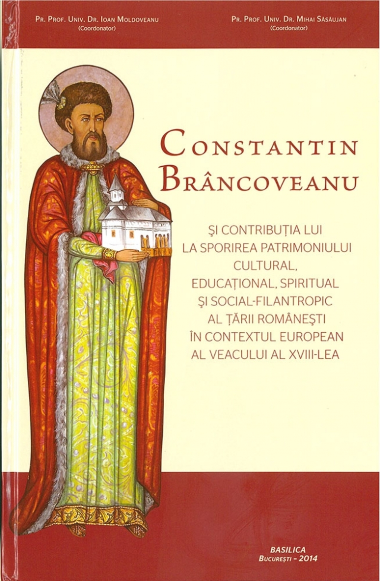 Massacre chilly shame Carte dedicată Sfântului Constantin Brâncoveanu | Reîntregirea